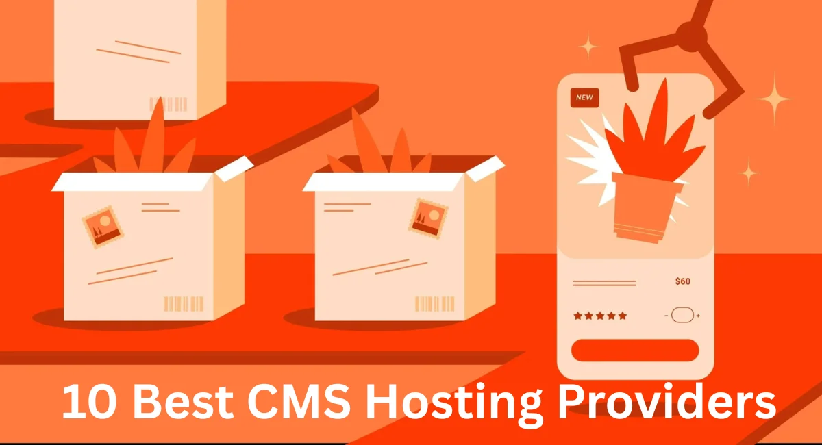 10 Best CMS Hosting Providers