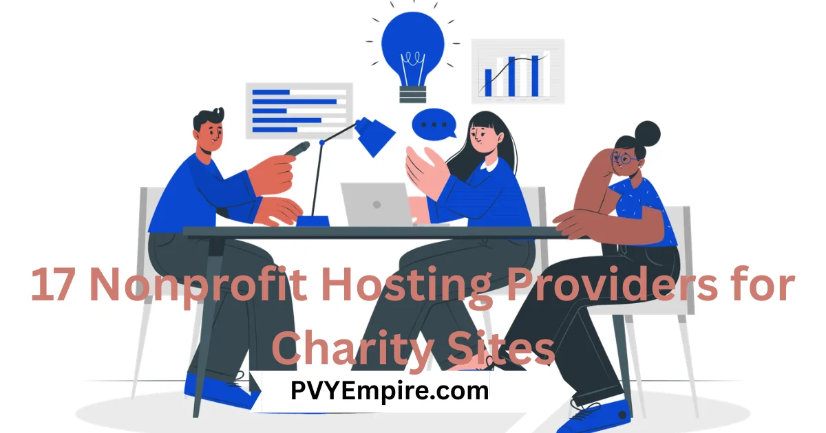 17 Nonprofit Hosting Providers for Charity Sites