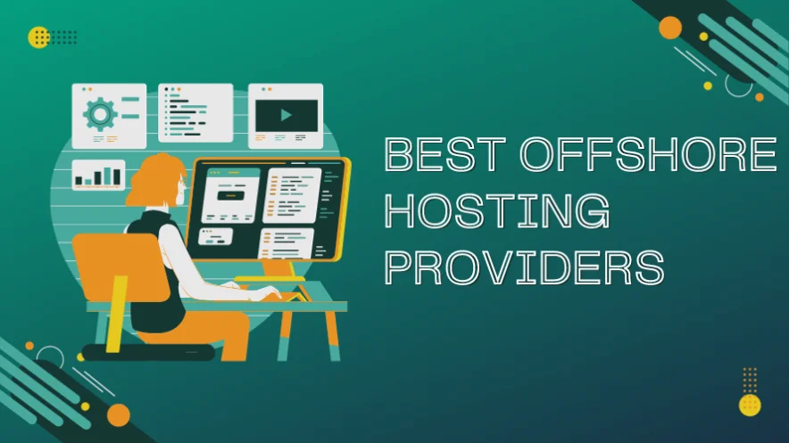 Best Offshore Hosting Providers
