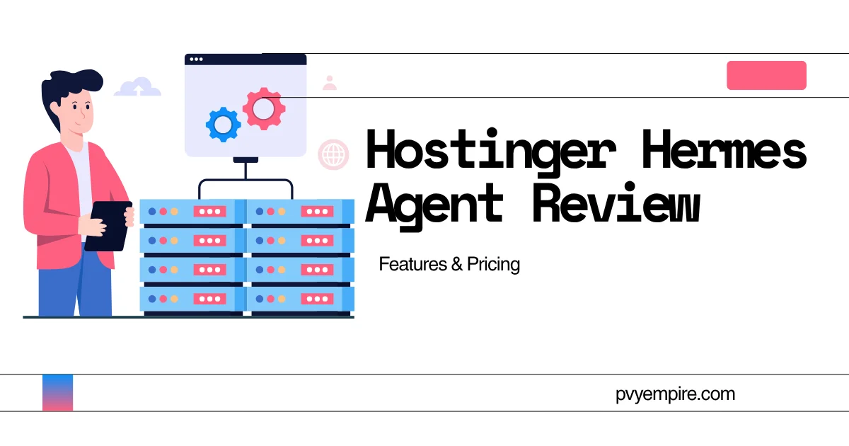 Hostinger Hermes Agent Review: Features & Pricing
