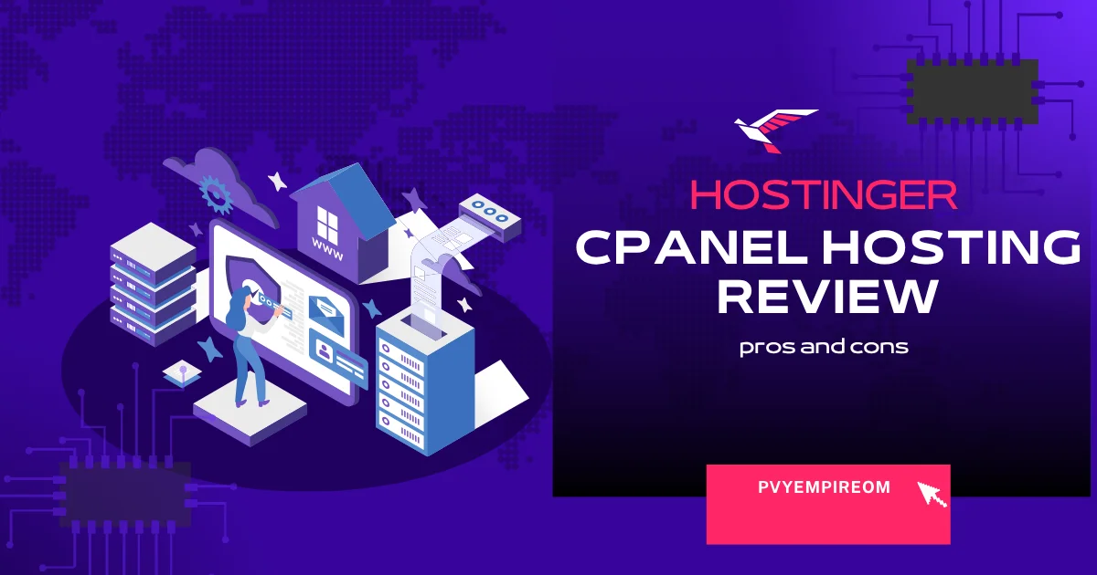 Hostinger cPanel Hosting Review: Pros & Cons