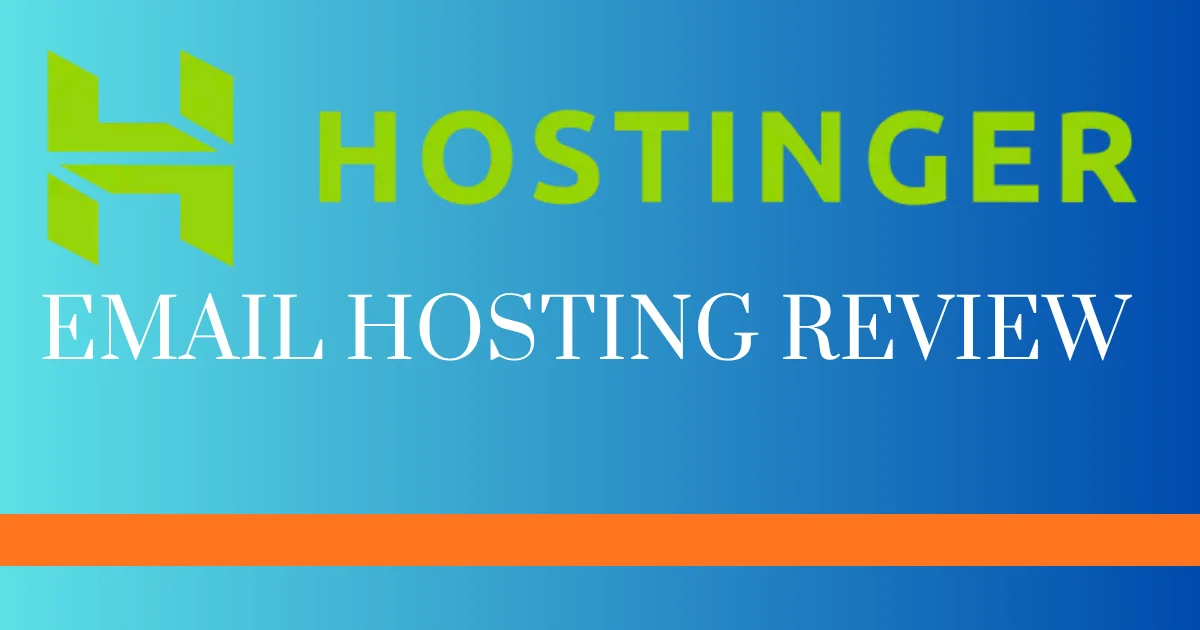 Hostinger Email Hosting Review: Features & Pricing