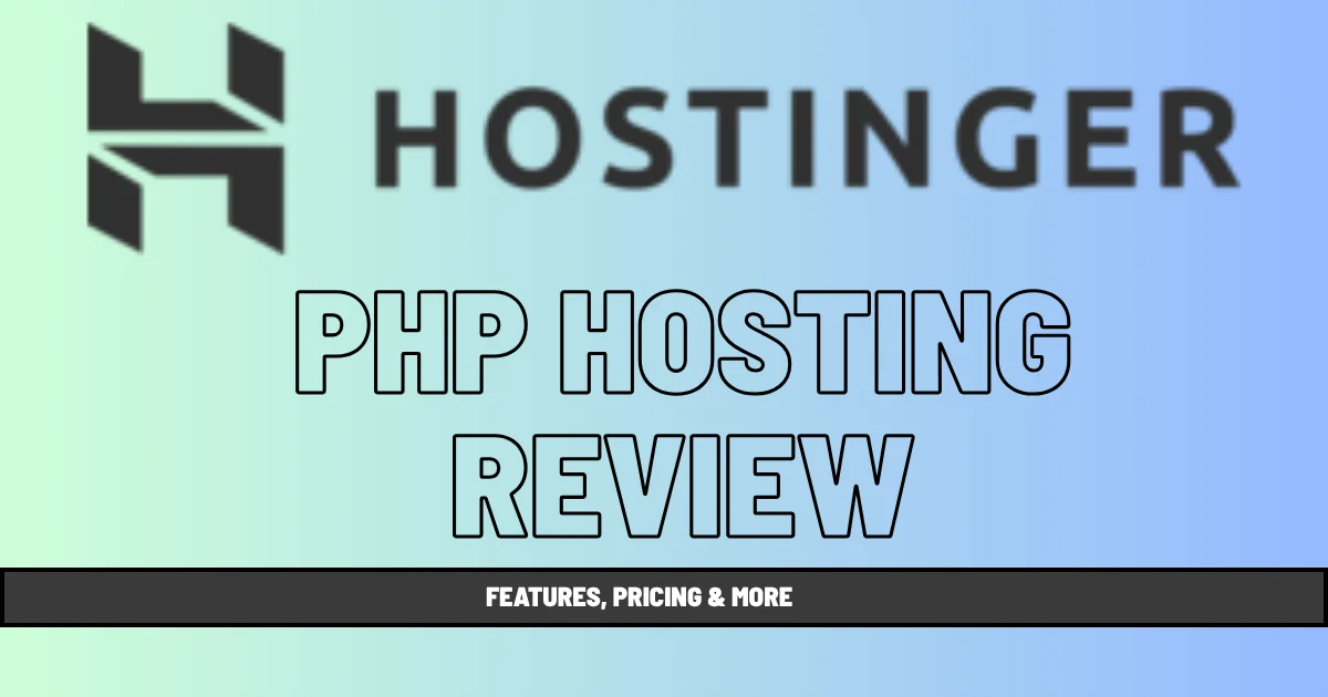 Hostinger PHP Hosting Review: Features, Pricing & More