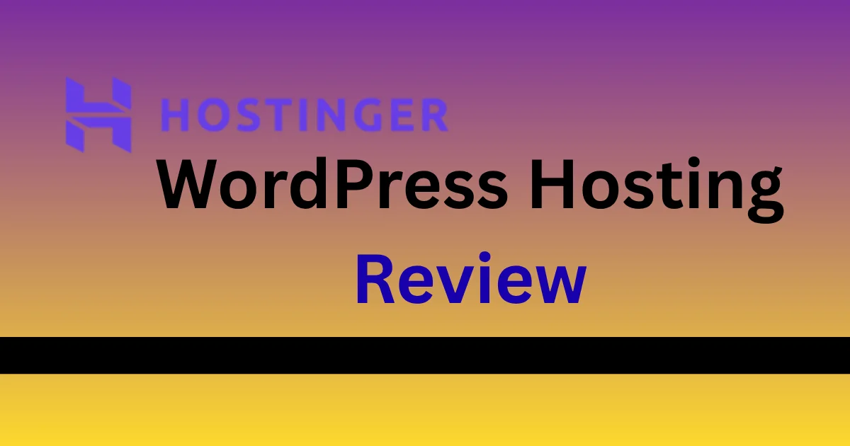 Hostinger WordPress Hosting Review — Is It Worth It?
