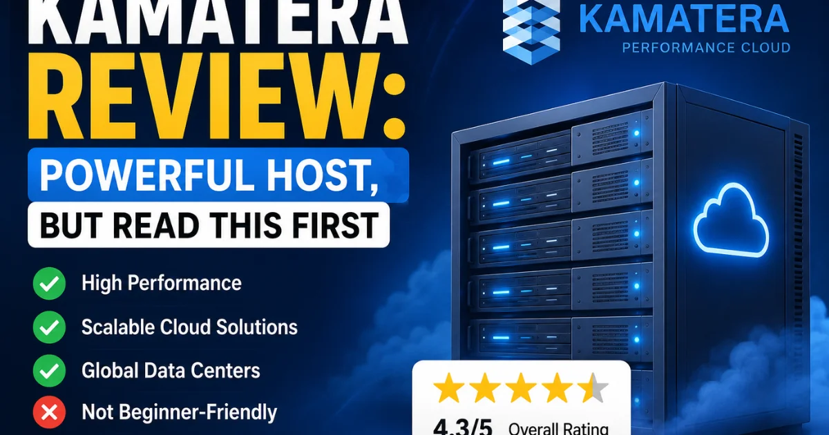 Kamatera Review: Powerful Host, but Read This First