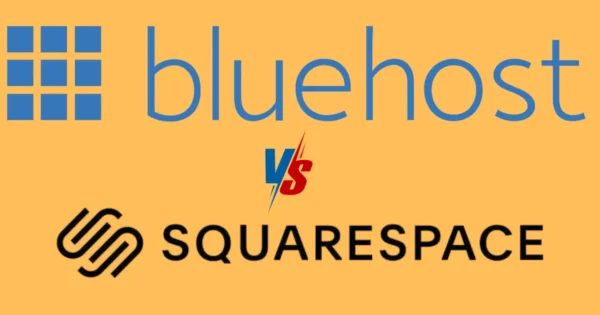Bluehost vs Squarespace: Which Is Better for You?