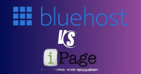 Bluehost vs iPage: Which Web Host is Best for You?