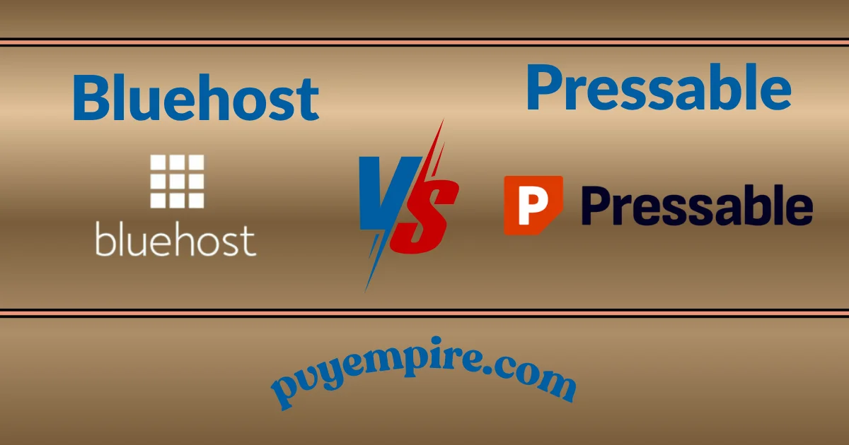 Bluehost vs Pressable – One Is Better for WordPress