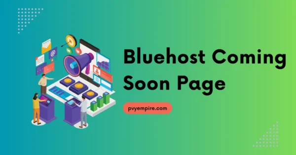 Bluehost Coming Soon Page | Under Construction Website