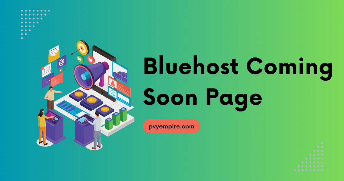 Bluehost Coming Soon Page | Under Construction Website