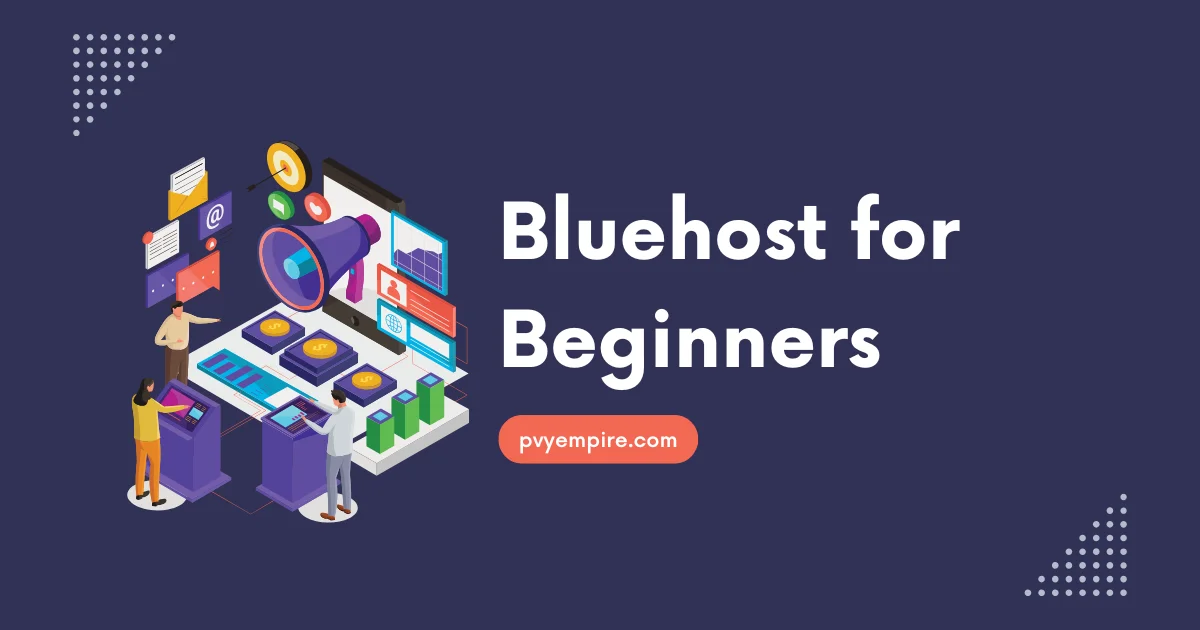Bluehost for Beginners: Build Your First Website in 15 Minutes