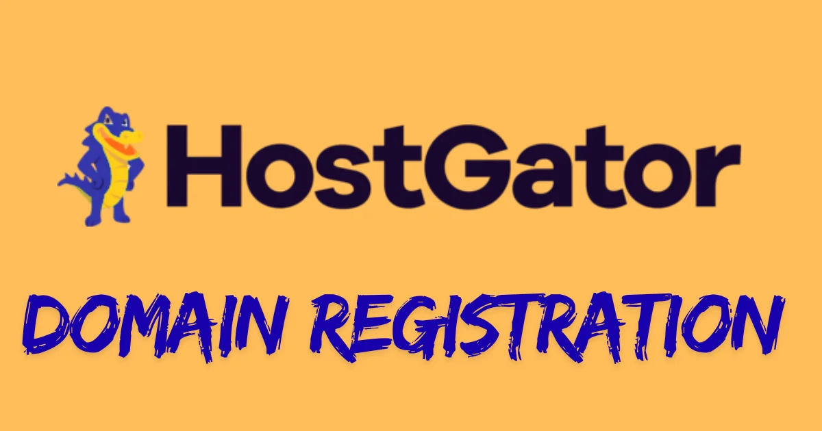 Is HostGator Domain Registration Worth It? A Full Review