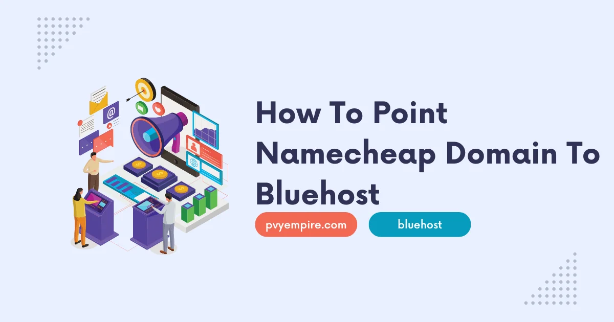 How To Point Namecheap Domain To Bluehost